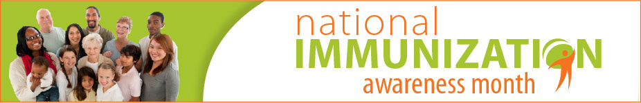 National Immunization Awareness Month